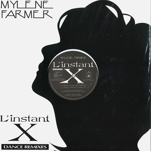 MYLENE FARMER / ミレーヌ・ファルメール / L'INSTANT X: LE MAXI 45 ÉDITION LIMITÉE - LIMITED VINYL