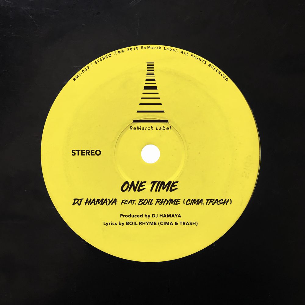 DJ HAMAYA / One Time feat.BOIL RHYME(CIMA&TRASH) 7"