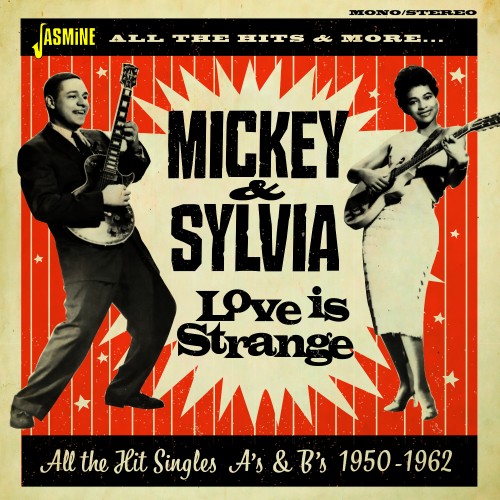 MICKEY & SYLVIA  / ミッキー・アンド・シルヴィア / LOVE IS STRANGE (2CD)