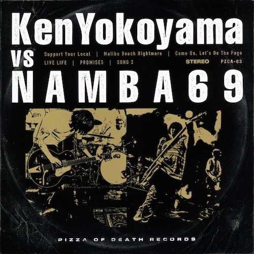 Ken Yokoyama / NAMBA69 / Ken Yokoyama VS NAMBA69