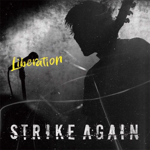 STRIKE AGAIN / Liberation