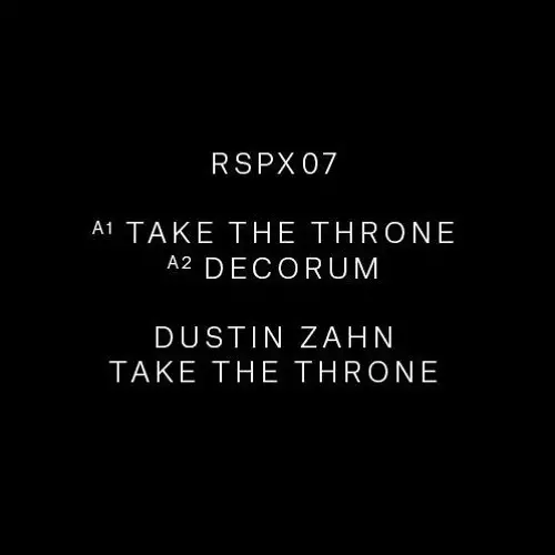 DUSTIN ZAHN / TAKE THE THRONE EP