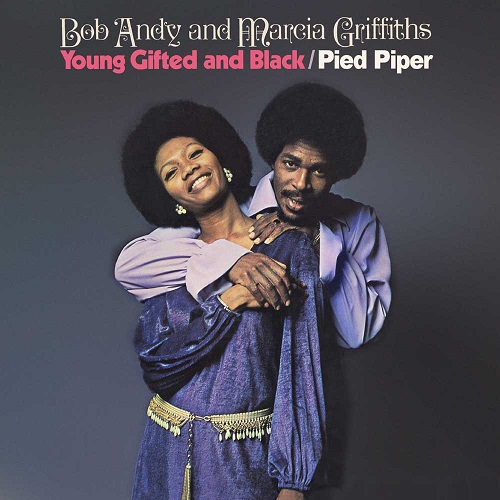 BOB ANDY AND MARCIA GRIFFITHS / ボブ&マーシャ / YOUNG GIFTED AND BLACK / PIED PIPER