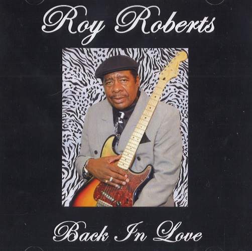 ROY ROBERTS / ロイ・ロバーツ / BACK IN LOVE(CD-R)
