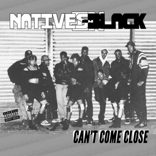 NATIVES IN BLACK / CAN'T COME CLOSE "LP"