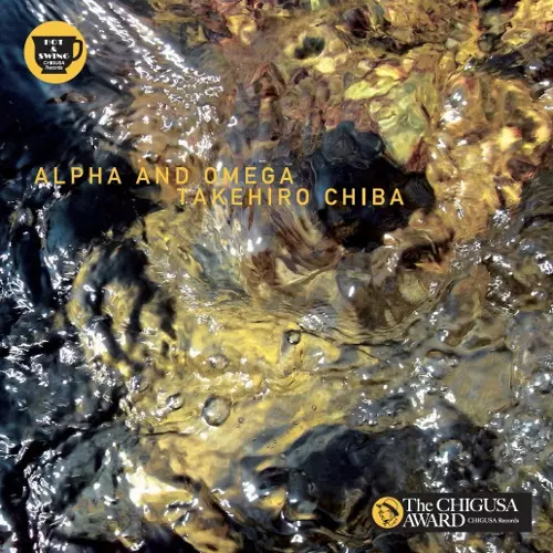 TAKEHIRO CHIBA / 千葉岳洋 / ALPHA AND OMEGA / アルファ・アンド・オメガ