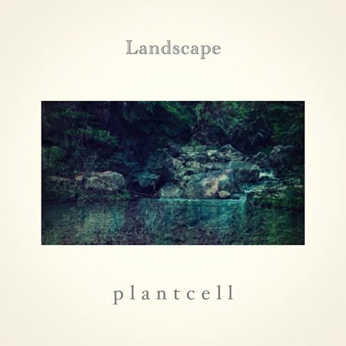 plant cell / LANDSCAPE