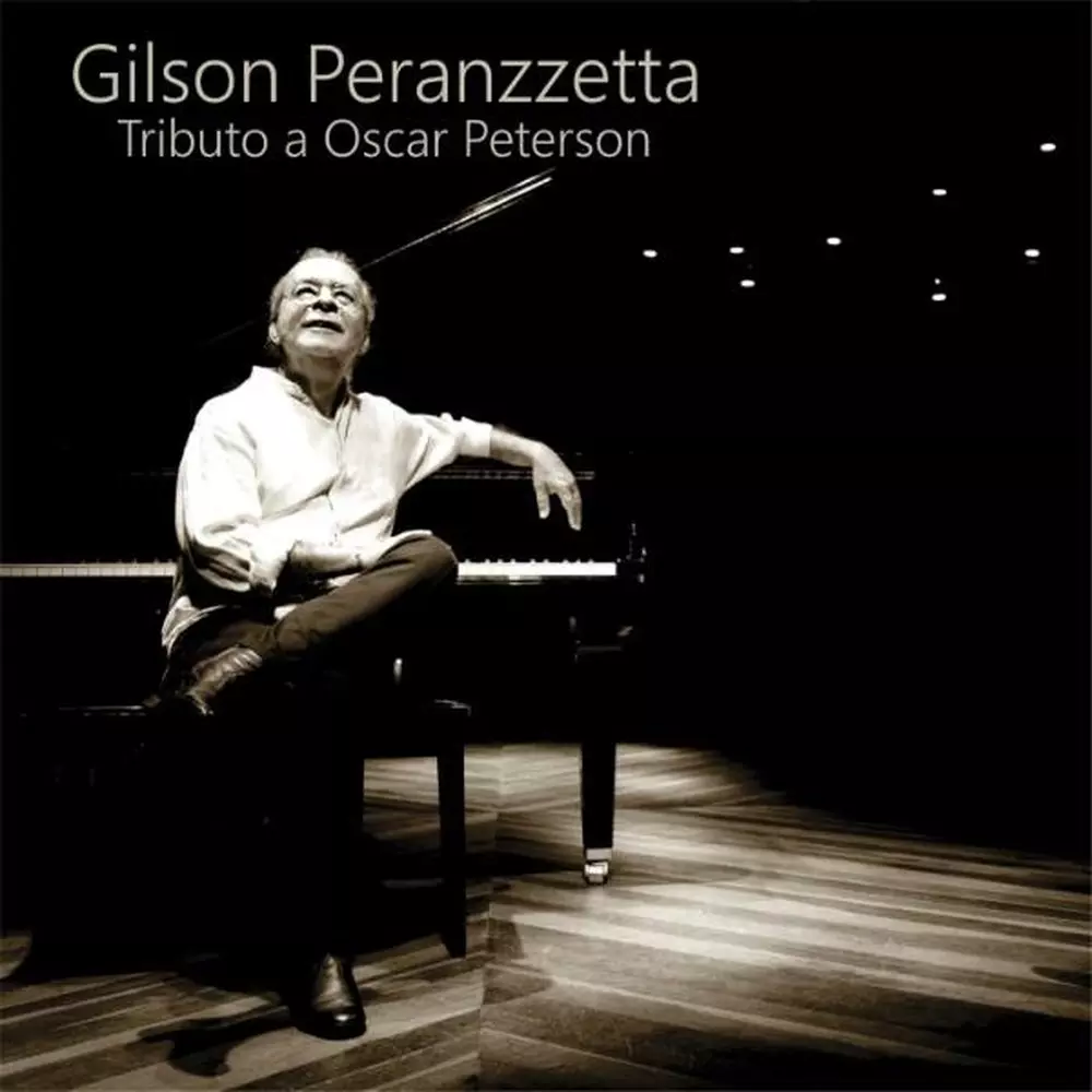 GILSON PERANZZETTA / ジルソン・ペランゼッタ / TRIBUTO A OSCAR PETERSON