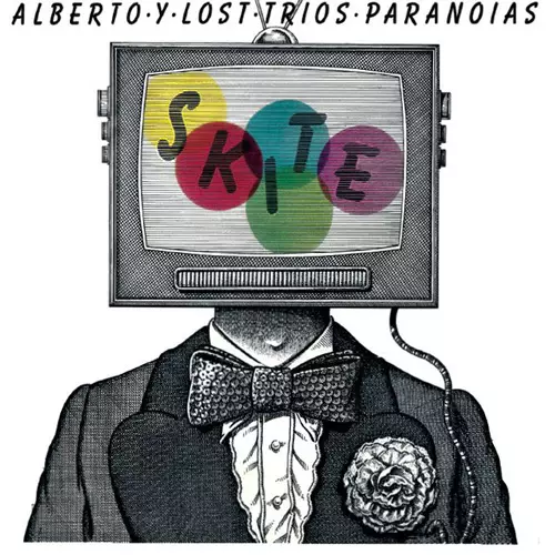 ALBERTO Y LOST TRIOS PARANOIAS / SKITE