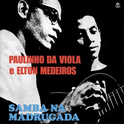 PAULINHO DA VIOLA & ELTON MEDEIROS / パウリーニョ・ダ・ヴィオラ&エルトン・メデイロス / NA MADRUGADA (LP)