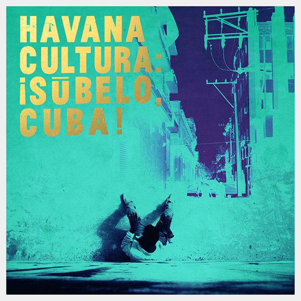SUBELO CUBA! / スベロ・クーバ! / HAVANA CULTURA