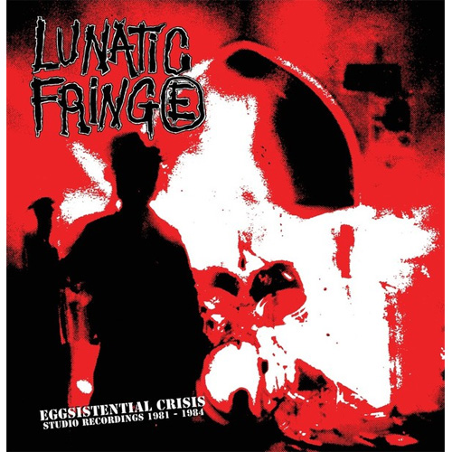 LUNATIC FRINGE / EGGSISTENTIAL CRISIS (LP)