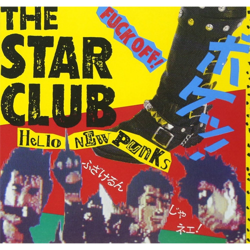 THE STAR CLUB / HELLO NEW PUNKS + 13 TRACKS (HQ-CD EDITION/紙ジャケット)