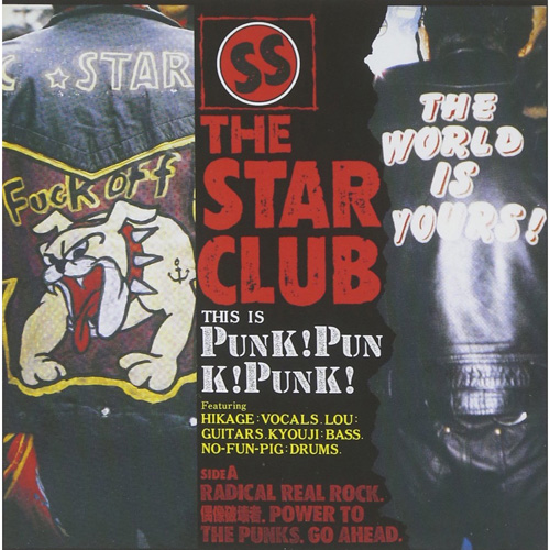 THE STAR CLUB / PUNK ! PUNK ! PUNK ! + 12 TRACKS (HQ-CD EDITION/紙ジャケット)