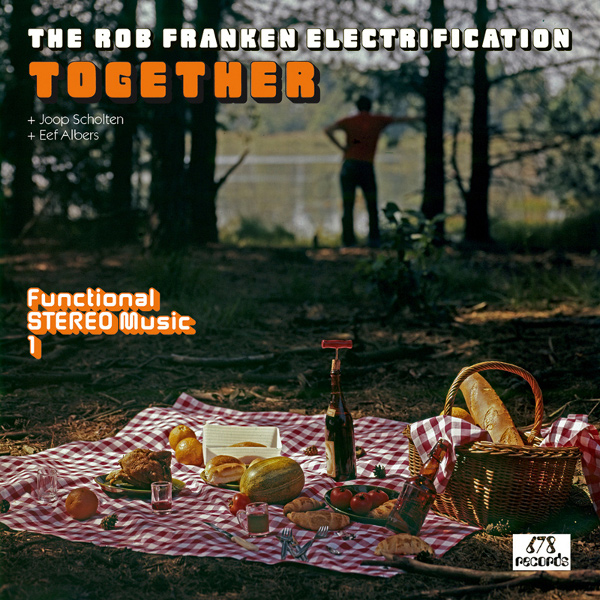 ROB FRANKEN  / ロブ・フランケン / Functional STEREO Music 1 : Together