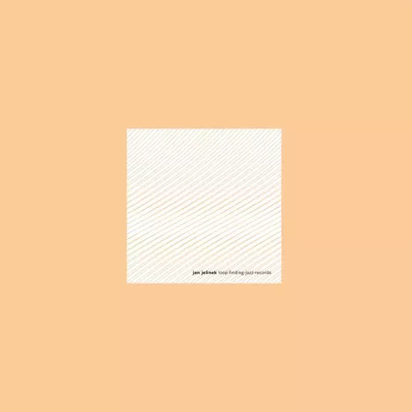 JAN JELINEK / ヤン・イェリネック / LOOP-FINDING-JAZZ-RECORDS (国内流通盤)