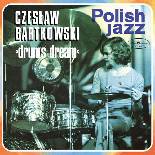 CZESLAW BARTKOWSKI / Drums Dream(LP)