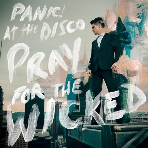 PANIC! AT THE DISCO / PRAY FOR THE WICKED (VINYL)