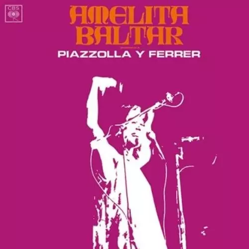 AMELITA BALTAR / アメリータ・バルタール / PIAZZOLLA Y FERRER