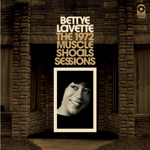 BETTYE LAVETTE / ベティ・ラヴェット / 1972 MUSCLE SHOALS SESSIONS (NUMBERED LIMITED EDITION) (LP)