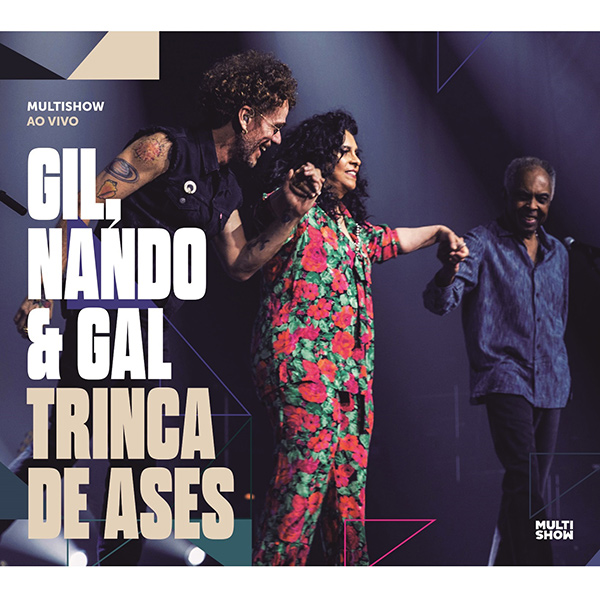 GILBERTO GIL & NANDO REIS & GAL COSTA / ジルベルト・ジル & ナンド・ヘイス & ガル・コスタ / TRINCA DE ASES
