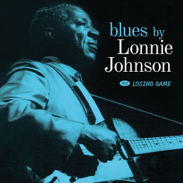 LONNIE JOHNSON / ロニー・ジョンソン / BLUES BY LONNIE JOHNSON / LOSING GAME