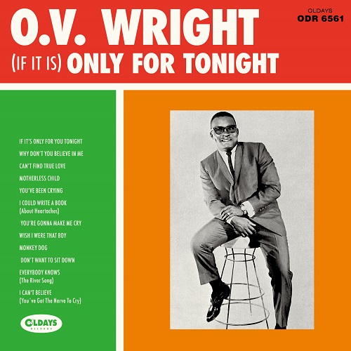 O.V. WRIGHT / オー・ブイ・ライト / イフ・イット・イズ・オンリーフォー・トゥナイト