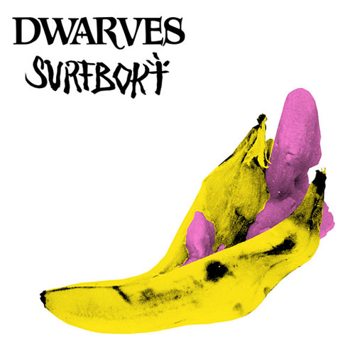 DWARVES / SURFBORT / SPLIT (7")