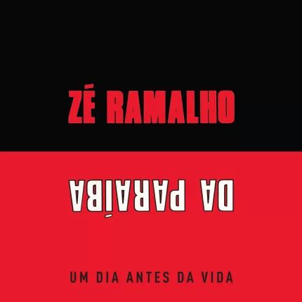 ZE RAMALHO / ゼ・ハマーリョ / ZE RAMALHO DA PARAIBA UM DIA ANTES DA VIDA