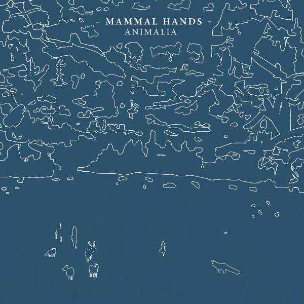 MAMMAL HANDS / ママル・ハンズ / Animalia