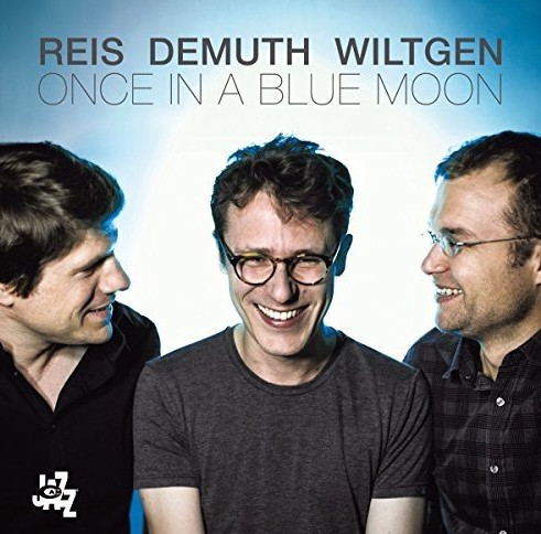 REIS DEMUTH WILTGEN / レイス・デムス・ウィルトゲン / Once In A Blue Moon