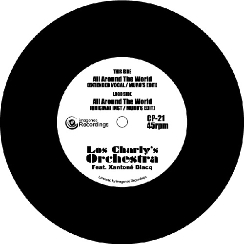 LOS CHALY'S ORCHESTRA FEAT.XANTONE BLACQ / ALL AROUND THE WORLD (7")