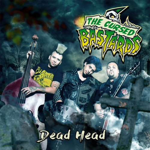 CURSED BASTARDS / DEAD HEAD