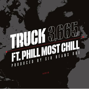 TRUCK (FEAT. PHILL MOST CHILL) / 3,665 7"