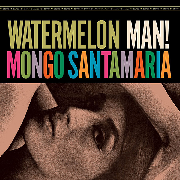 MONGO SANTAMARIA / モンゴ・サンタマリア / WATERMELON MAN