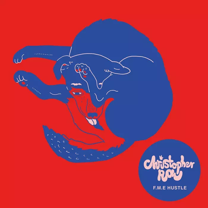 CHRISTOPHER RAU / F.M.E. HUSTLE