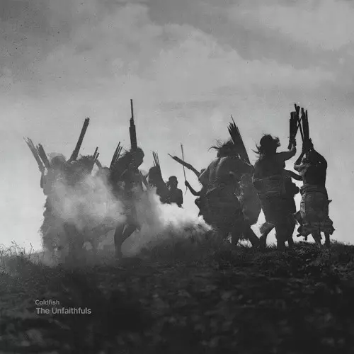 COLDFISH / UNFAITHFULS