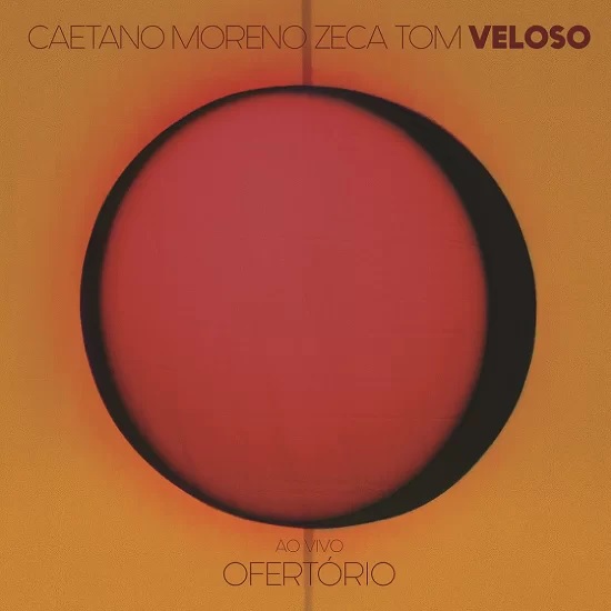 CAETANO MORENO ZECA TOM VELOSO / カエターノ・モレーノ・ゼカ・トン・ヴェローゾ / OFERTORIO AO VIVO