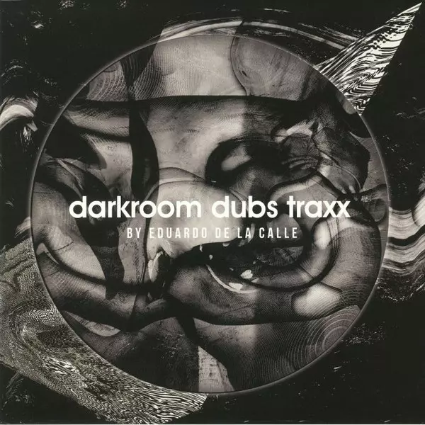 EDUARDO DE LA CALLE     / DARKROOM DUBS TRAXX