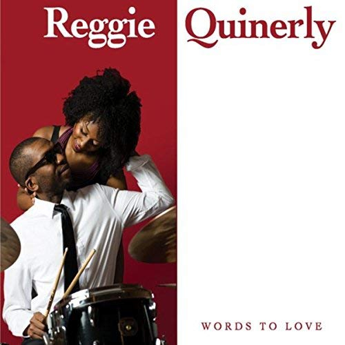 REGGIE QUINERLY / Words to Love