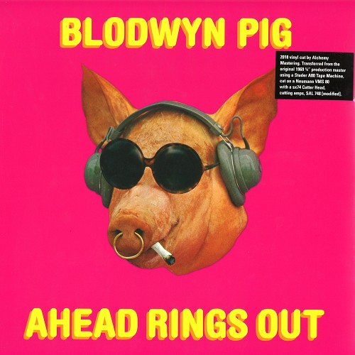 BLODWYN PIG / ブロードウィン・ピッグ / AHEAD RINGS OUT - 180g LIMITED VINYL/2018 MASTER