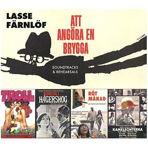 LASSE FARNLOF / Att Angöra En Brygga: Soundtracks & Rehearsals