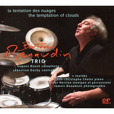 BERTRAND RENAUDIN / ベルトラン・ルノーダン / La Tentation des nuages