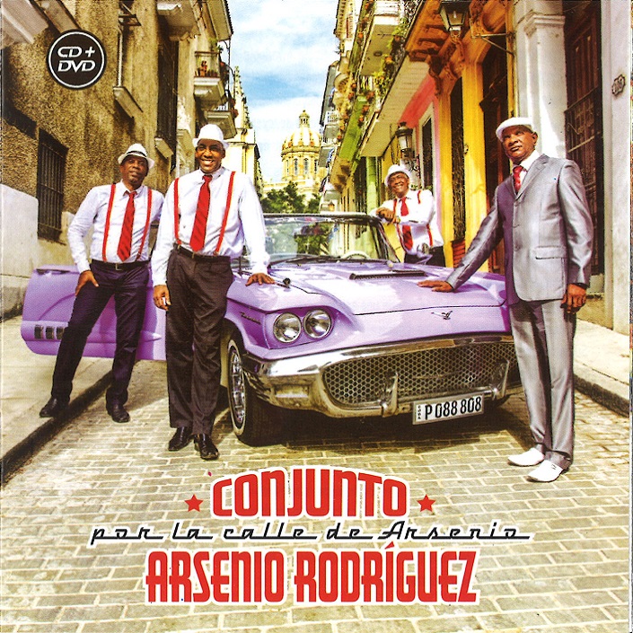 CONJUNTO ARSENIO RODRIGUEZ / コンフント・アルセニオ・ロドリゲス / POR LA CALLE DE ARSENIO