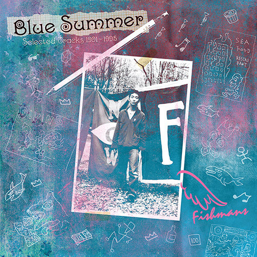 Fishmans / フィッシュマンズ / BLUE SUMMER ~ Selected Tracks 1991-1995 ~