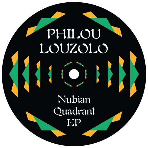 PHILOU LOUZOLO / NUBIAN QUADRANT EP