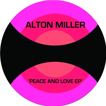 ALTON MILLER / アルトン・ミラー / PEACE AND LOVE EP