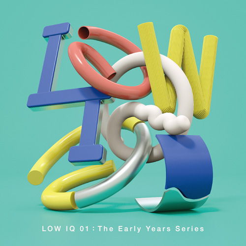LOW IQ 01 / The Early Years Series