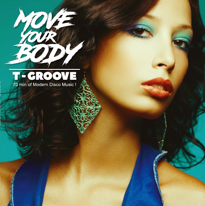 T-GROOVE / MOVE YOUR BODY (2LP)