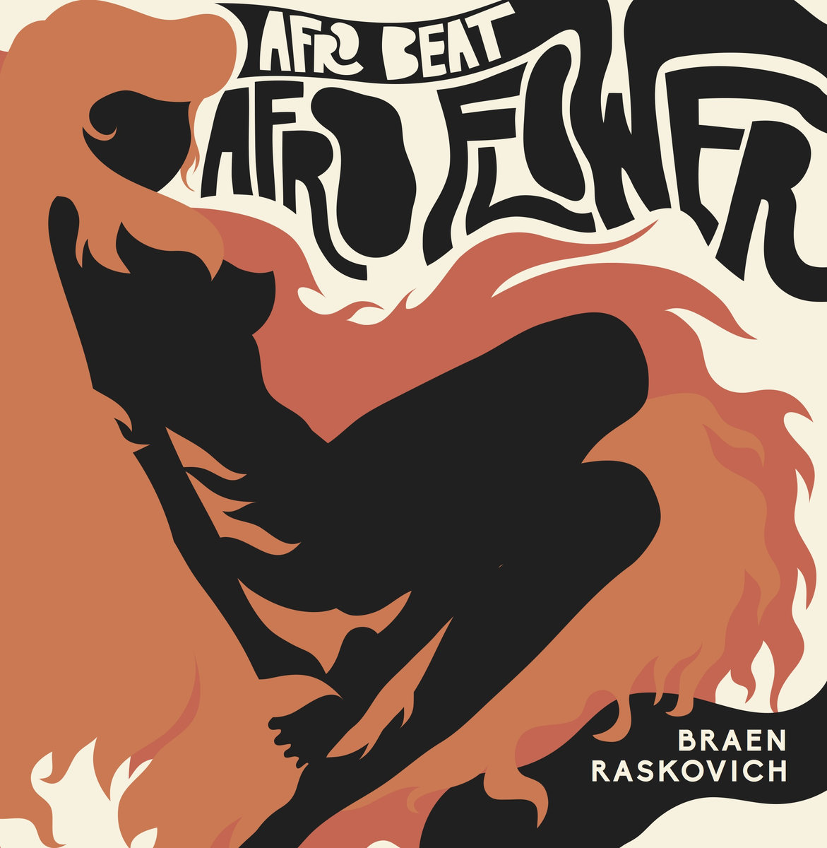 BRAEN & RASKOVICH / ブラエン & ラスコヴィッチ / AFRO BEAT / AFRO FLOWER